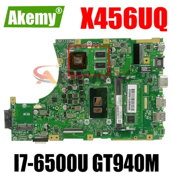 Akemy X456UQ Laptop placa-mãe Para Asus X456U X456UQ X456UB X456UQK X456UV placa-mãe 4GB-RAM I7-6500U GT940M DDR4
